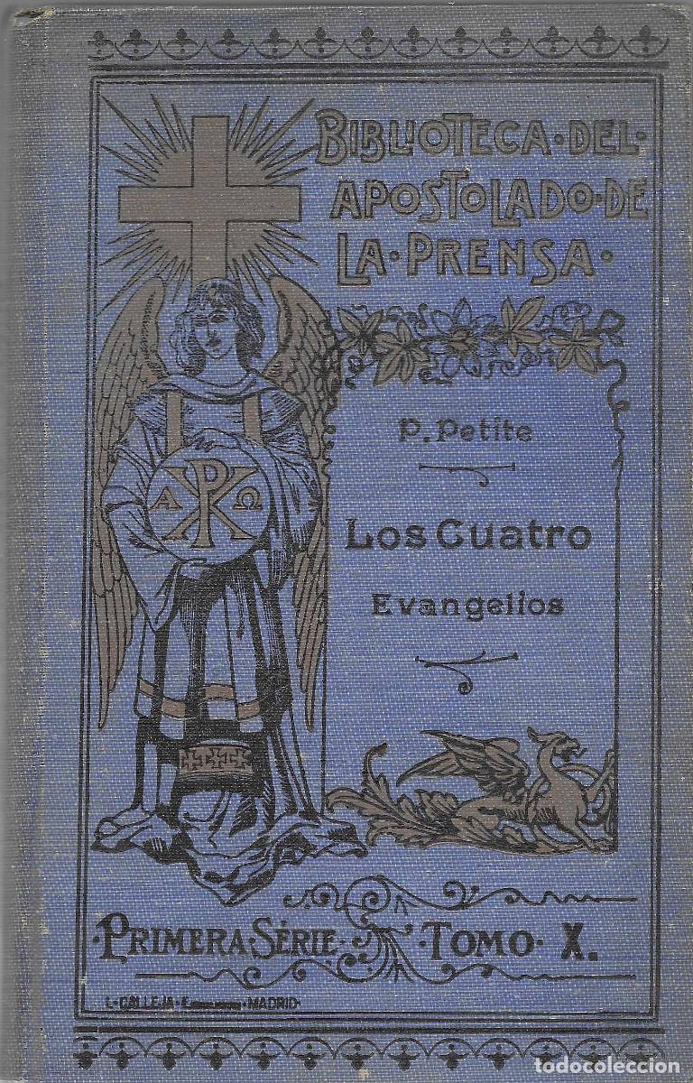 Libros antiguos: Religi&oacute;n. Los cuatro evangelios de nuestro Se&ntilde;or Jesucristo [A&ntilde;o 1921]