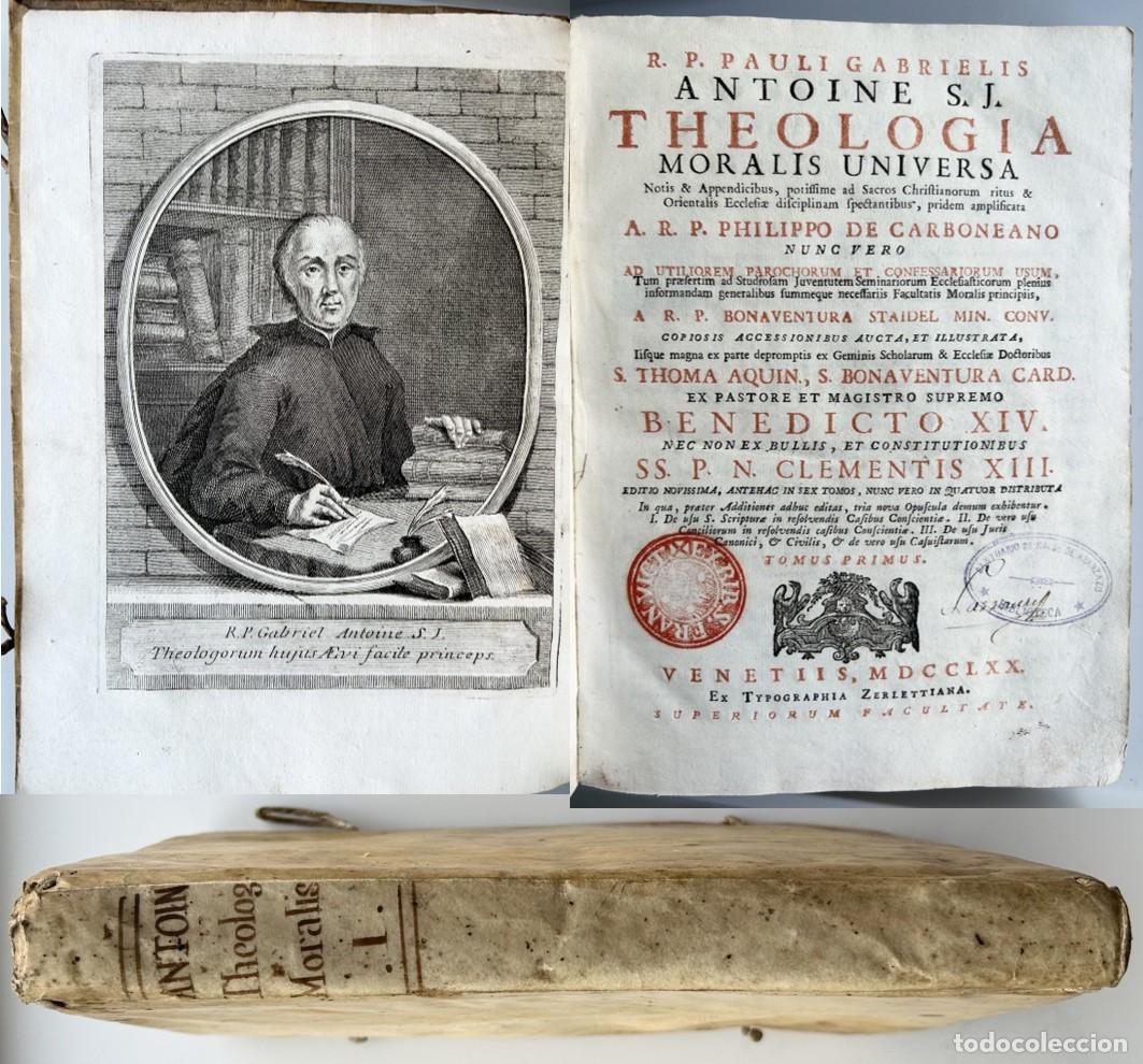 Libros antiguos: Pergamino - THEOLOGIA MORALIS UNIVERSA - R.P. Pauli Gabrielis Antoine S.J. - 1770
