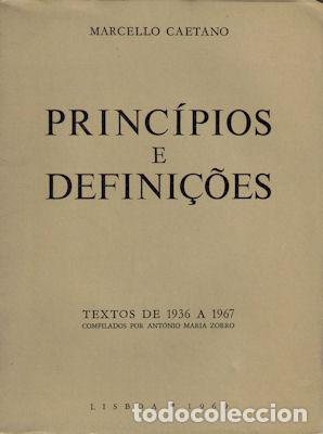 Libros antiguos: CAETANO. (Marcelo) - PRINC&Iacute;PIOS E DEFINI&Ccedil;&Otilde;ES.