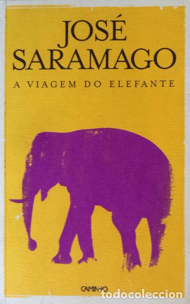 Libros antiguos: SARAMAGO. (Jos&eacute;) - A VIAGEM DO ELEFANTE.