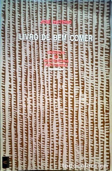 Libros antiguos: QUIT&Eacute;RIO. (Jos&eacute;) - LIVRO DE BEM COMER.