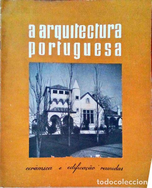 Libros antiguos: MARTINS. (J&uacute;lio) - A ARQUITECTURA PORTUGUESA E CER&Acirc;MICA E EDIFICA&Ccedil;&Atilde;O (REUNIDAS).