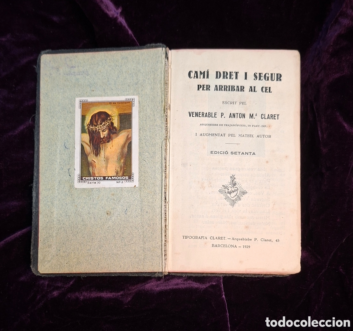 Libros antiguos: Cam&iacute; dret i segur per arribar al Cel (1929)