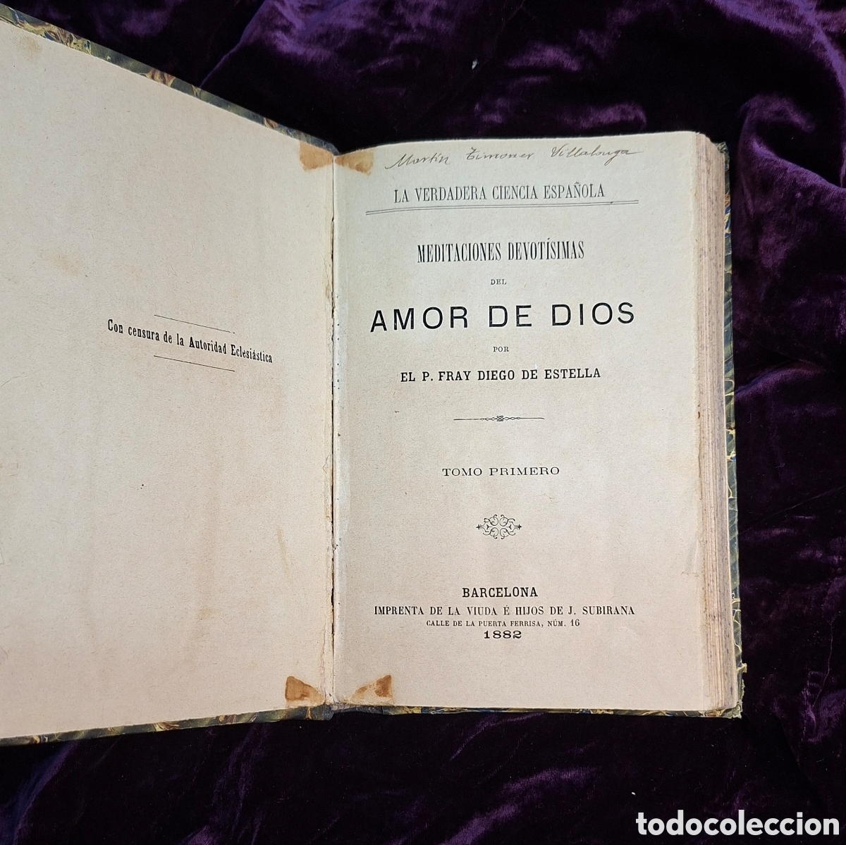 Libros antiguos: La Verdadera Ciencia Espa&ntilde;ola &ndash; Fray Diego de Estella 1882 Tapa dura Tomo I
