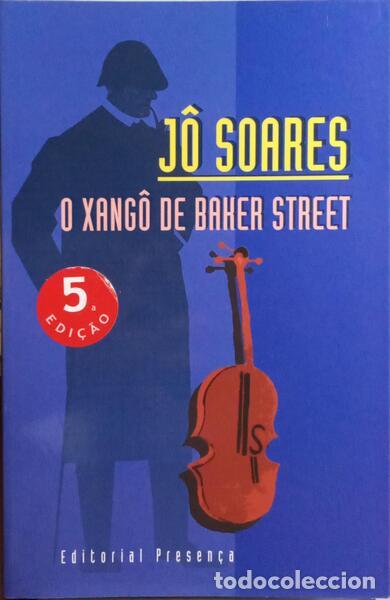 Antiquarische B&uuml;cher: SOARES. (J&ocirc;) - O XANG&Ocirc; DE BAKER STREET. [5.&ordf; EDI&Ccedil;&Atilde;O]