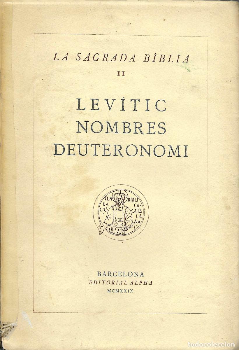 Libros antiguos: Religi&oacute;n. La Sagrada B&iacute;blia II. Lev&iacute;tic, Nombres, Deuteronomi