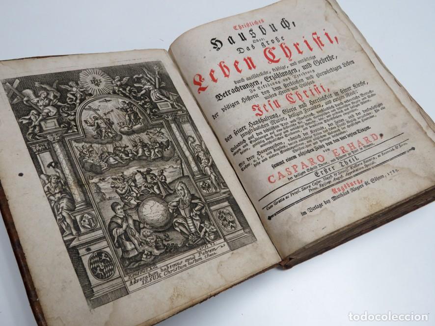 Libros antiguos: LIBRO CRISTIANO PARA EL HOGAR O LA GRAN VIDA DE CRISTO. CASPAR ERHARD. AUGSBURGO, 1789. CON GRABADOS