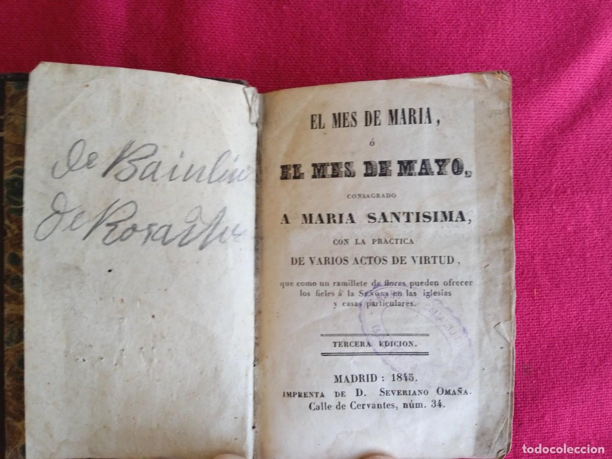 Libros antiguos: Libro antiguo religioso El mes de Mar&iacute;a 1845