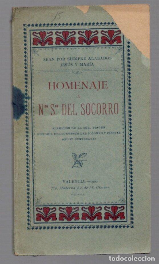 Libros antiguos: HOMENAJE A NTRA. SRA. DEL SOCORRO. VALENCIA, 1902
