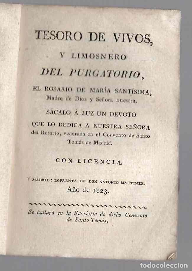 Libros antiguos: TESORO DE VIVOS, Y LIMOSNERO DEL PURGATORIO, EL ROSARIO DE MARIA SANTISIMA. A&Ntilde;O 1823