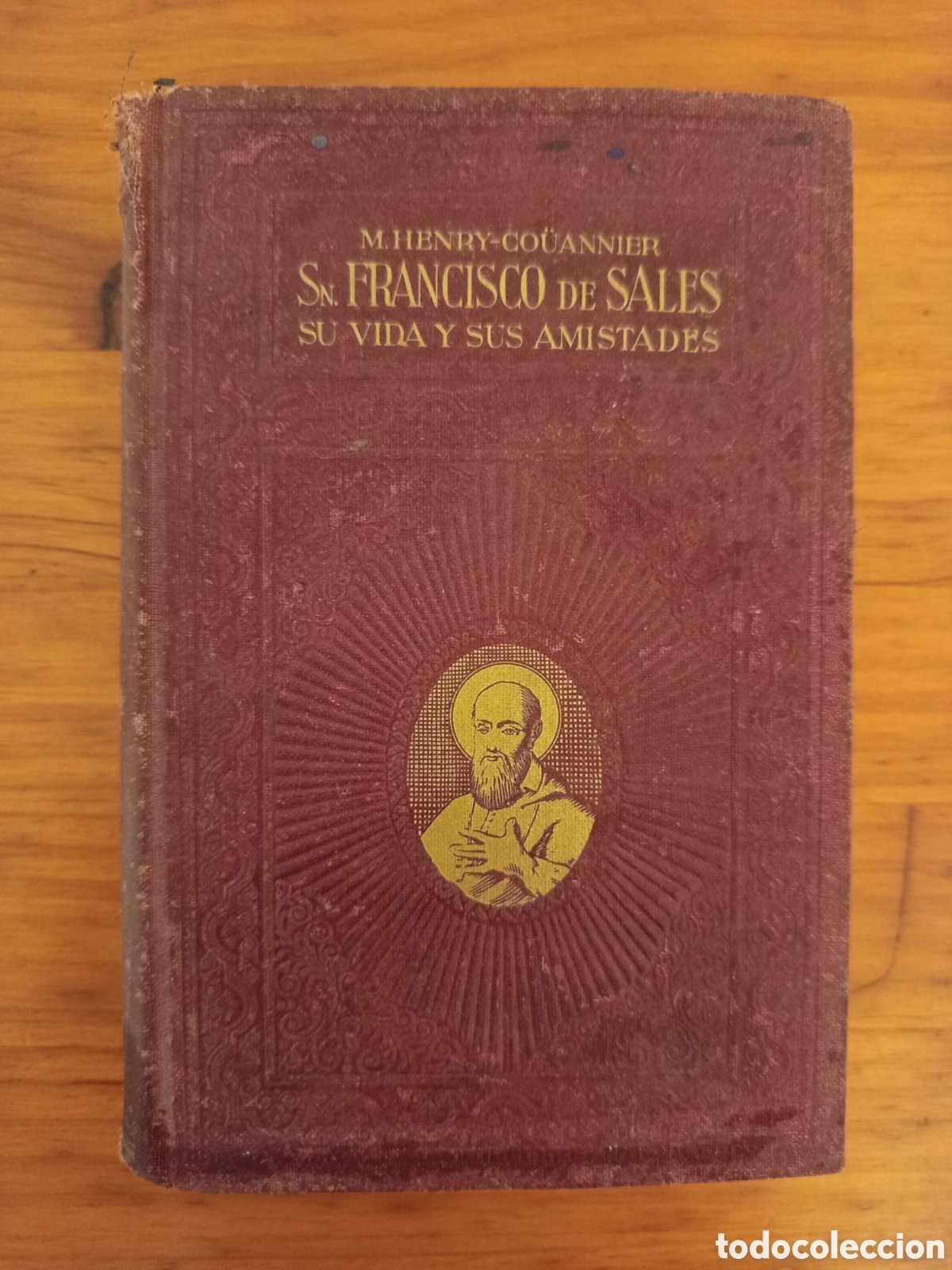 Libros antiguos: SAN FRANCISCO DE SALES. SU VIDA Y SUS AMISTADES (MAURICIO HENRY-COUANNIER)