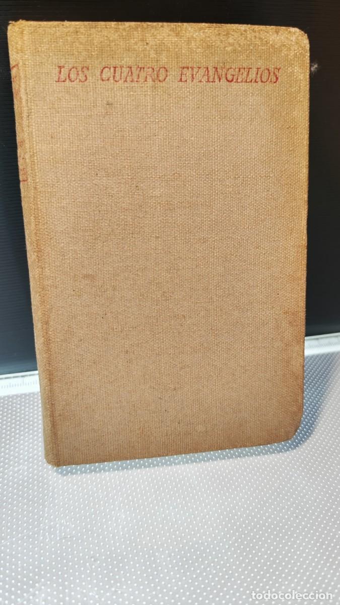 Libros antiguos: &laquo;Los Cuatro Evangelios&raquo;. 1950
