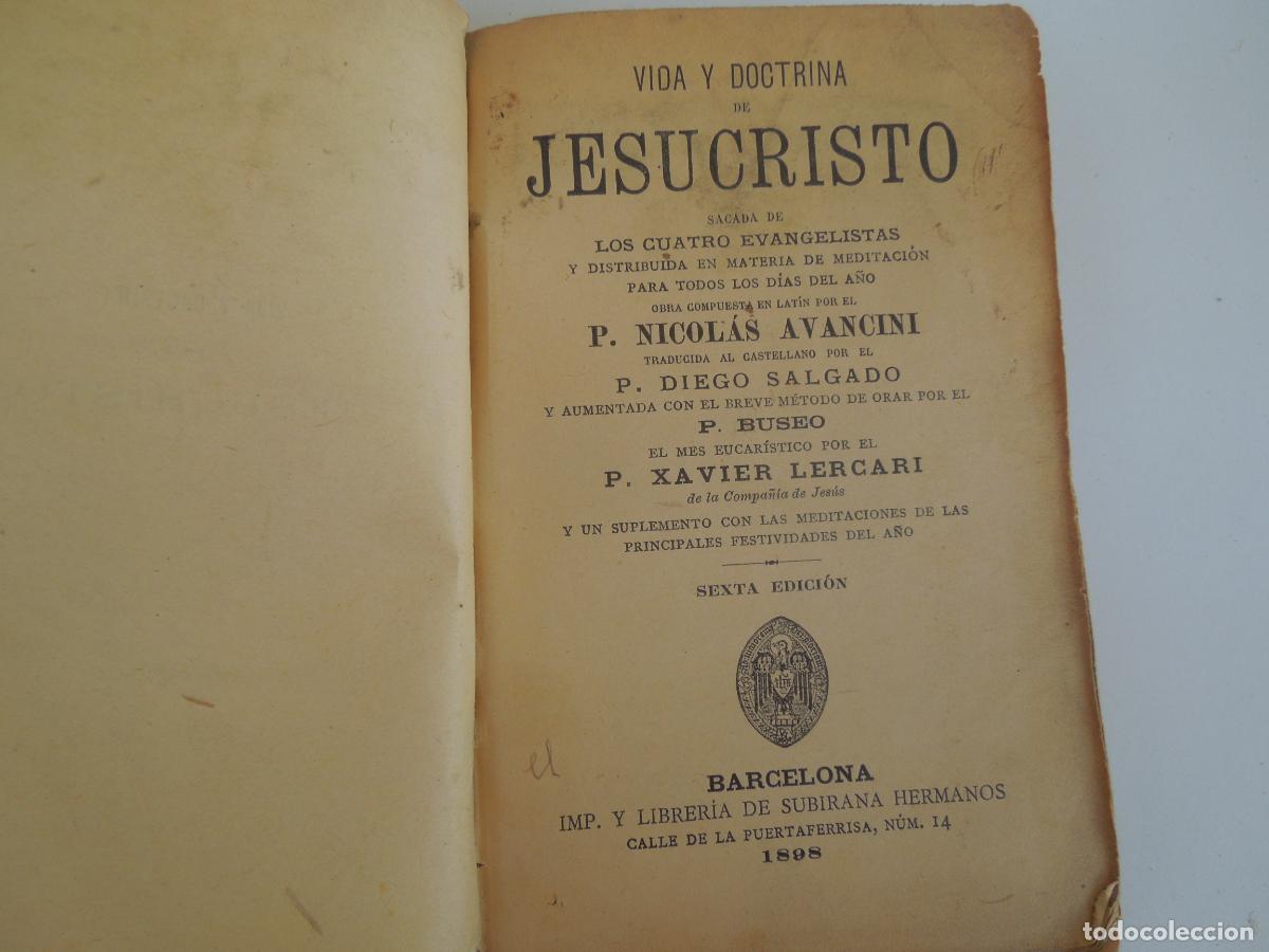Libros antiguos: VIDA Y DOCTRINA DE JESUCRISTO - P. NICOLAS AVANCINI - IMP. Y LIBRER&Iacute;A SUBIRANA HERMANOS 1898.