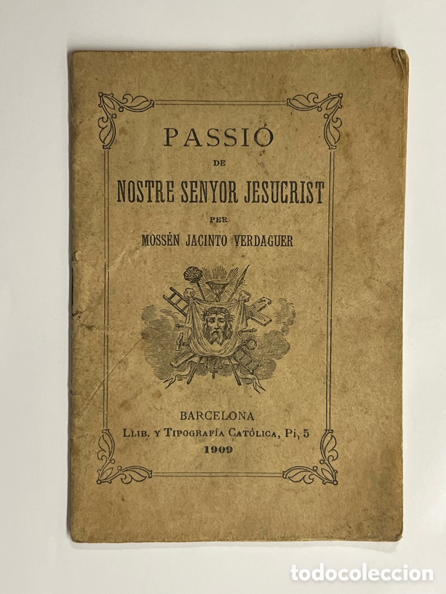 Libros antiguos: NOVENA. PASSI&Oacute; DE NOSTRE SENYOR JESUCRIST PER MOSS&Eacute;N JACINTO VERDAGUER BARCELONA (a.1909)
