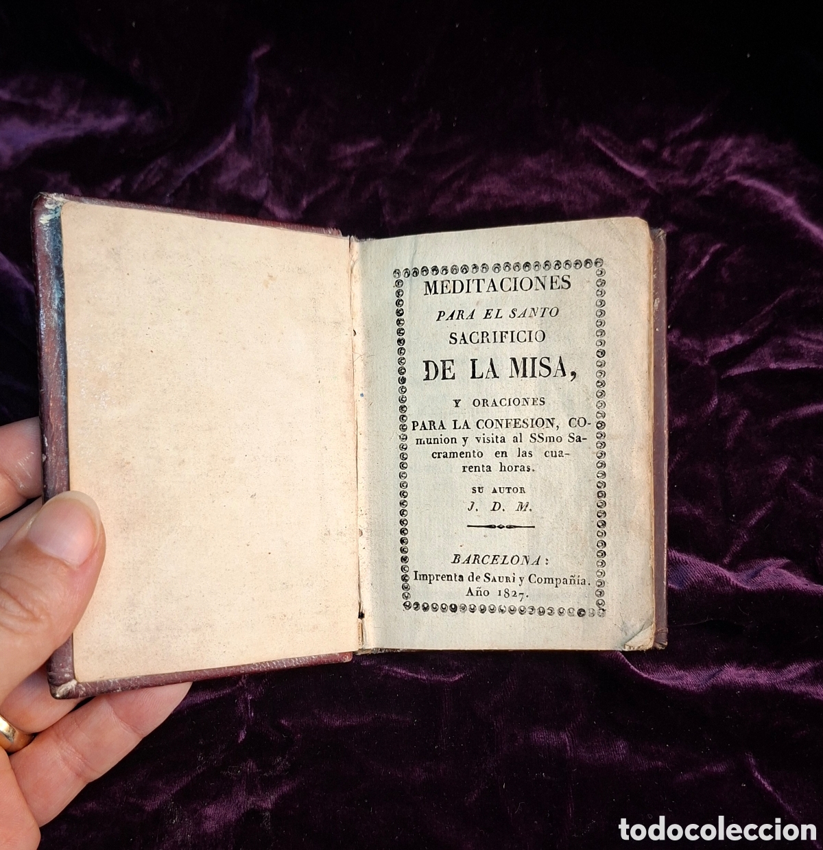 Libros antiguos: Meditaciones para el santo sacrificio de la misa