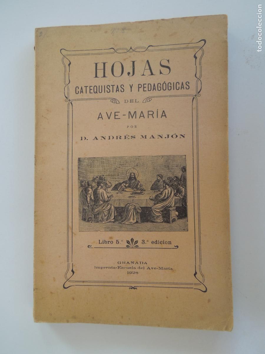 Libros antiguos: HOJAS CATEQUISTAS Y PEDAG&Oacute;GIJAS - DEL AVE- MARIA - POR D ANDR&Eacute;S MANJON -LIBRO 5 -3&ordf; EDCION - GRANADA