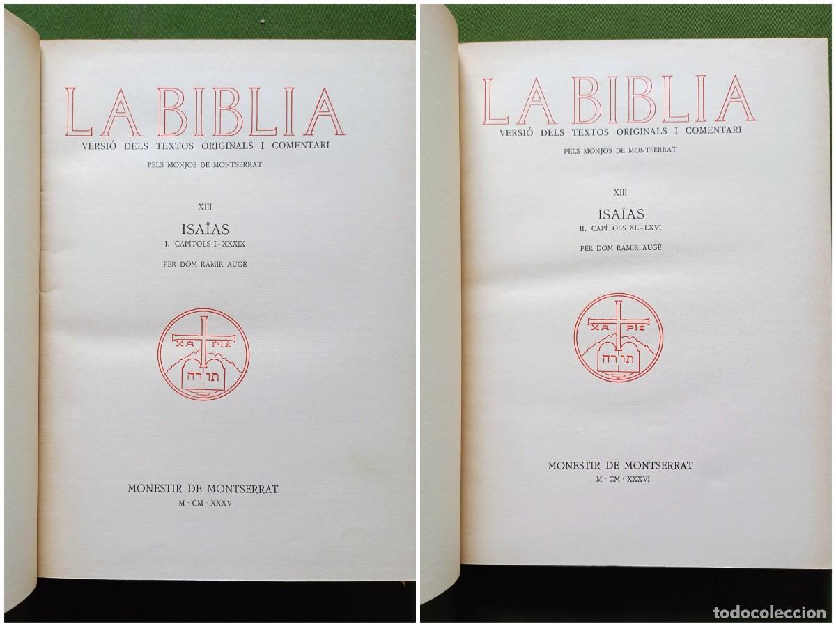 Libros antiguos: LA B&Iacute;BLIA - VERSI&Oacute; PELS MONJOS DE MONTSERRAT - ISAIAS - Vol. XIII (I i II) - 1935 - D20