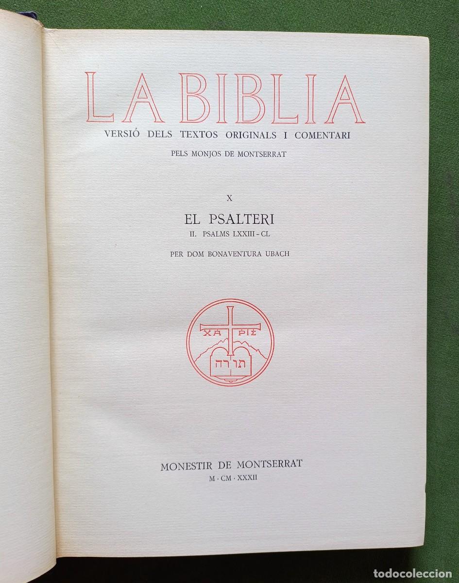 Libros antiguos: LA B&Iacute;BLIA - VERSI&Oacute; PELS MONJOS DE MONTSERRAT - EL PSALTERI - Vol. X / II - 1932