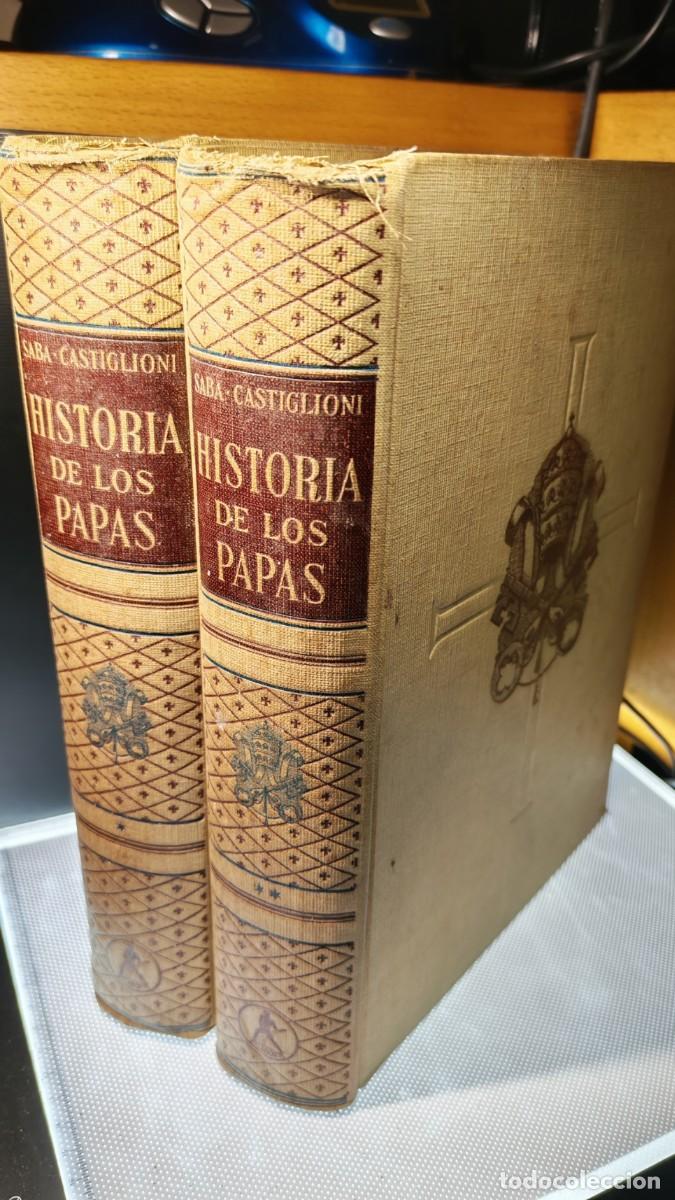 Libros antiguos: &rdquo;Historia de los Papas&rdquo;. Agostino Saba y Carlo Castiglioni.