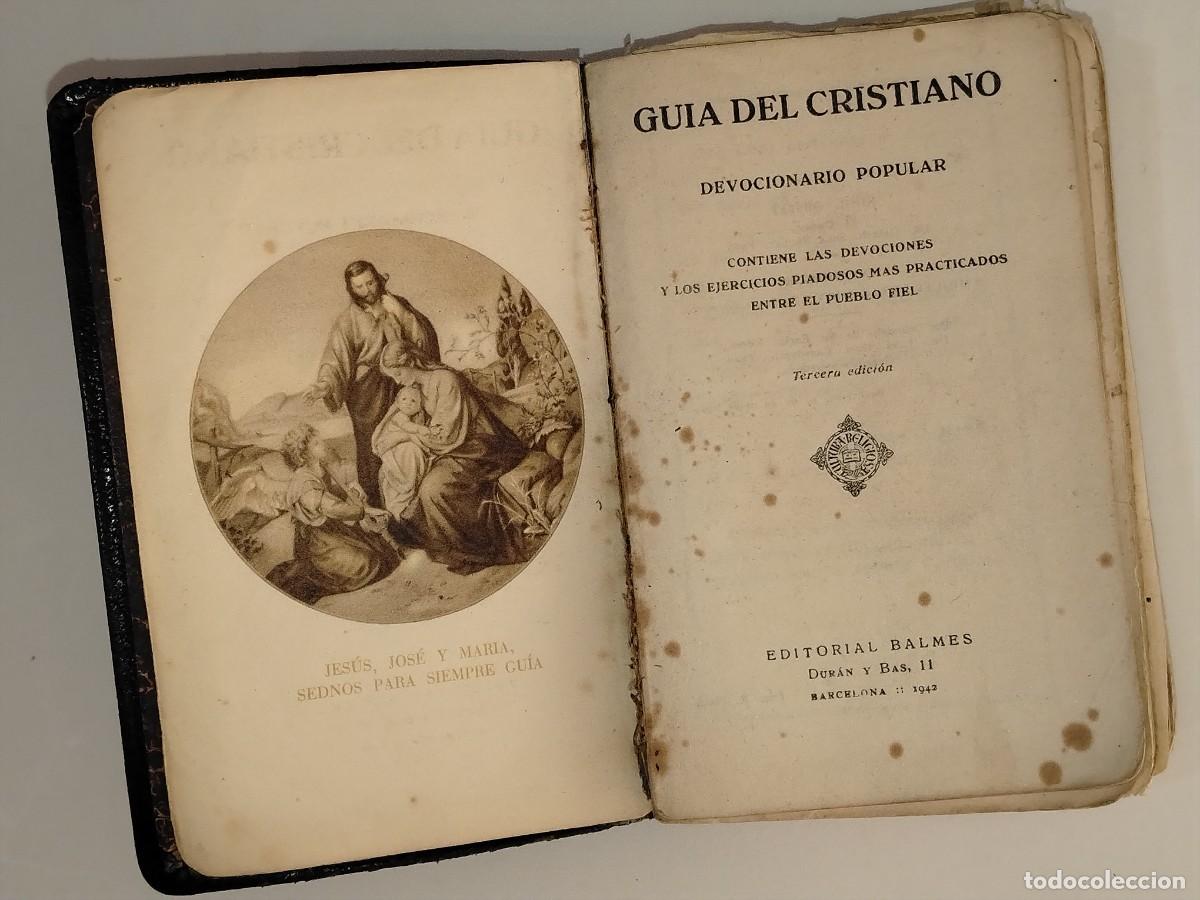 Libros antiguos: LIBRO RELIGIOSO,GUIA DEL CRISTIANO (ED.BALMES 1942)
