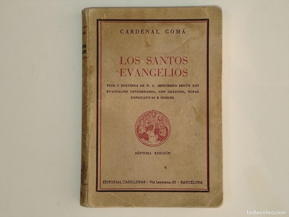 Libros antiguos: LIBRO RELIGIOSO,LOS SANTOS EVANGELIOS(ED.CASULLERAS BARCELONA 1954)