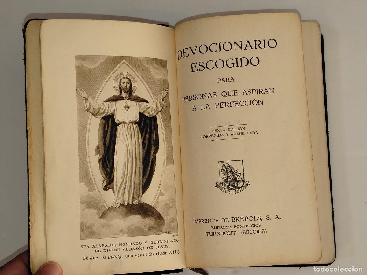 Libros antiguos: LIBRO RELIGIOSO,DEVOCIONARIO ESCOGIDO(ED.PONTIFICOS 1914)