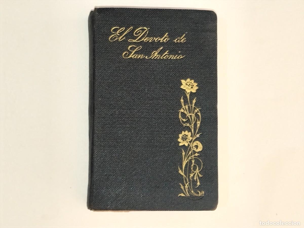 Libros antiguos: LIBRO RELIGIOSO,EL DEVOTO DE SAN ANTONIO(ED.S.EVE.R.CUESTA 1949)