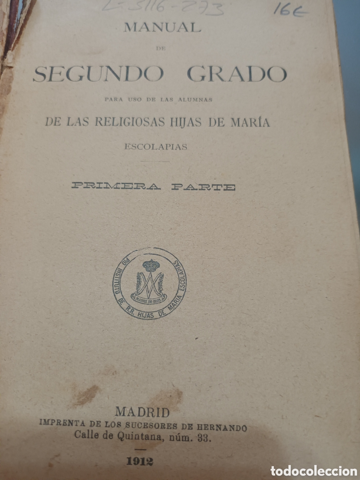 Libros antiguos: LIBRO ANTIGUO DE 1912 MANUAL DE SEGUNDO GRADO DE LAS RELIGIOSAS HIJAS DE MARIA