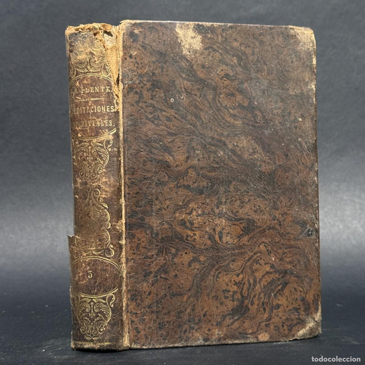 Libros antiguos: a&ntilde;o 1856 - MEDITACIONES ESPIRITUALES DE FRAY LUIS DE LAPUENTE - LA VIA UNITIVA -