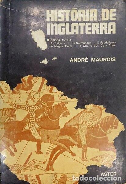 Libros antiguos: MAUROIS. (Andr&eacute;) - HIST&Oacute;RIA DE INGLATERRA. [3 VOLS.]