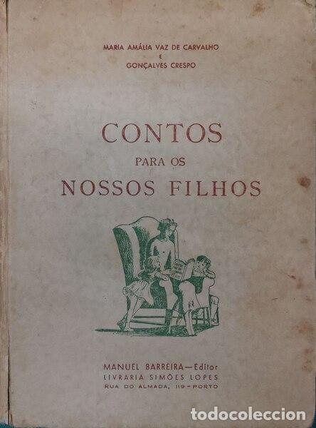 Libros antiguos: VAZ DE CARVALHO. (Maria Am&aacute;lia) e Gon&ccedil;alves Crespo. - CONTOS PARA OS NOSSOS FILHOS. [11.&ordf; EDI&Ccedil;&Atilde;O]