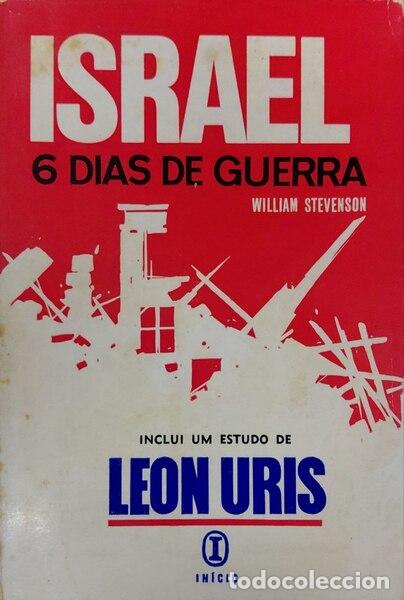 Libros antiguos: STEVENSON. (William) e Leon Uris. - ISRAEL, 6 DIAS DE GUERRA.