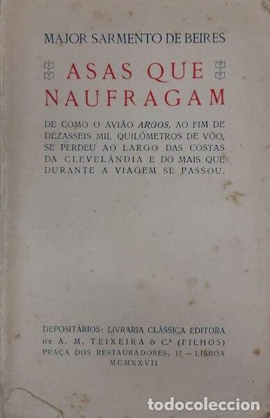 Libros antiguos: SARMENTO DE BEIRES. (J.) - ASAS QUE NAUFRAGAM.