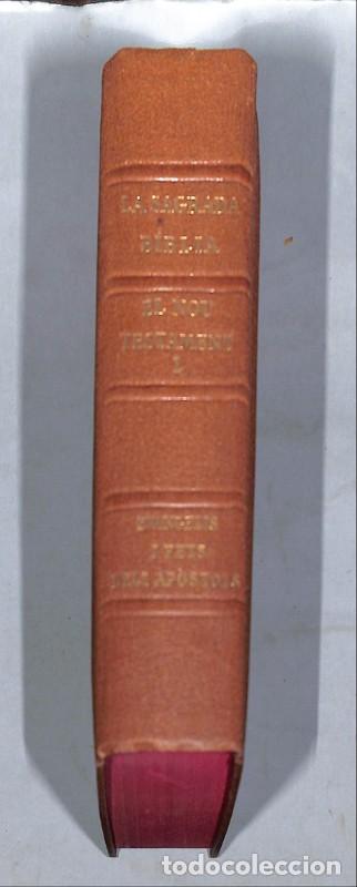 Libros antiguos: La Sagrada B&iacute;blia: El nou testament 1 - Evangelis i fets dels ap&ograve;stols - Foment de pietat - 1928, 1&ordf;