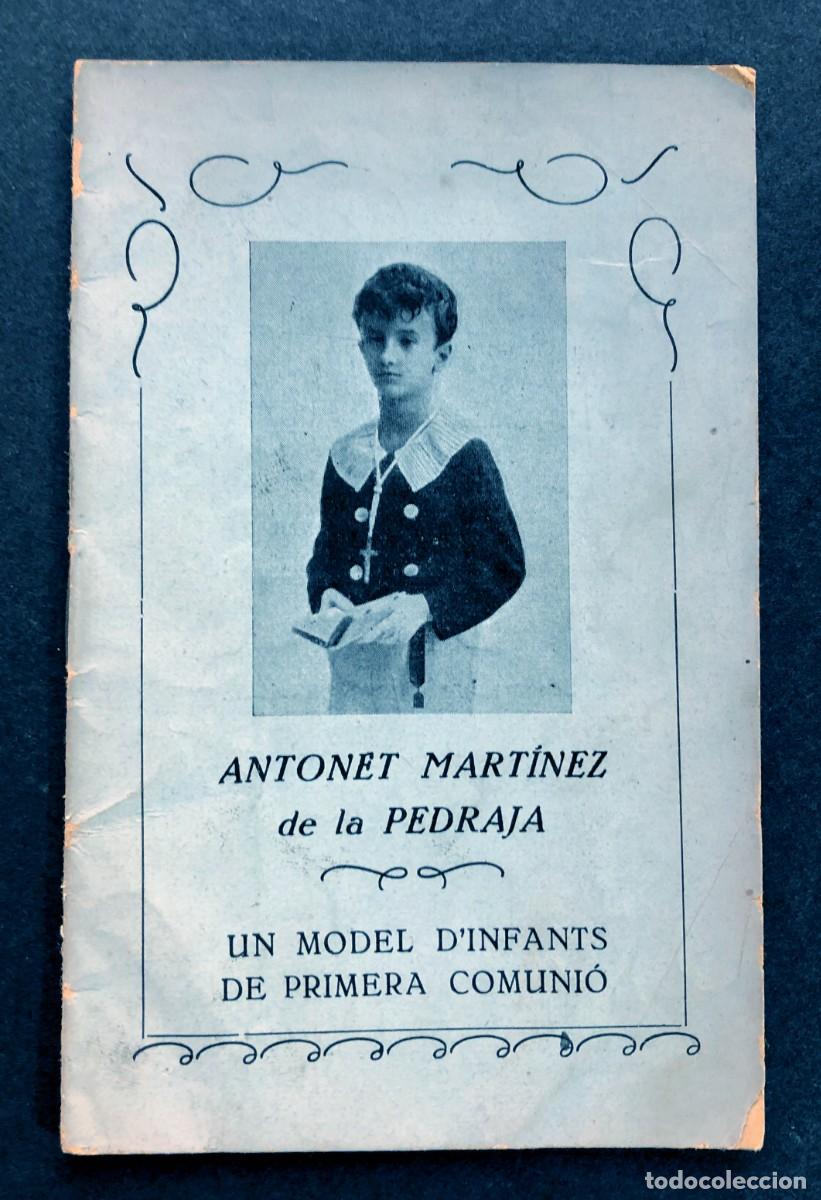 Libros antiguos: ANTONET MART&Iacute;NEZ DE LA PEDRAJA / UN MODEL D'INFANTS DE PRIMERA COMUNI&Oacute; / GIRONA 1935