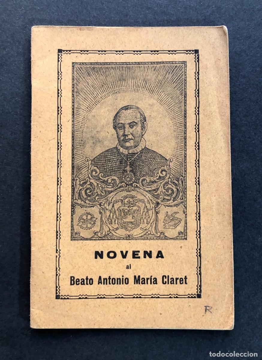 Libros antiguos: NOVENA al BEATO ANTONIO MAR&Iacute;A CLARET / PABLO ARTIGUES / VIC / VICH A&Ntilde;O 1943