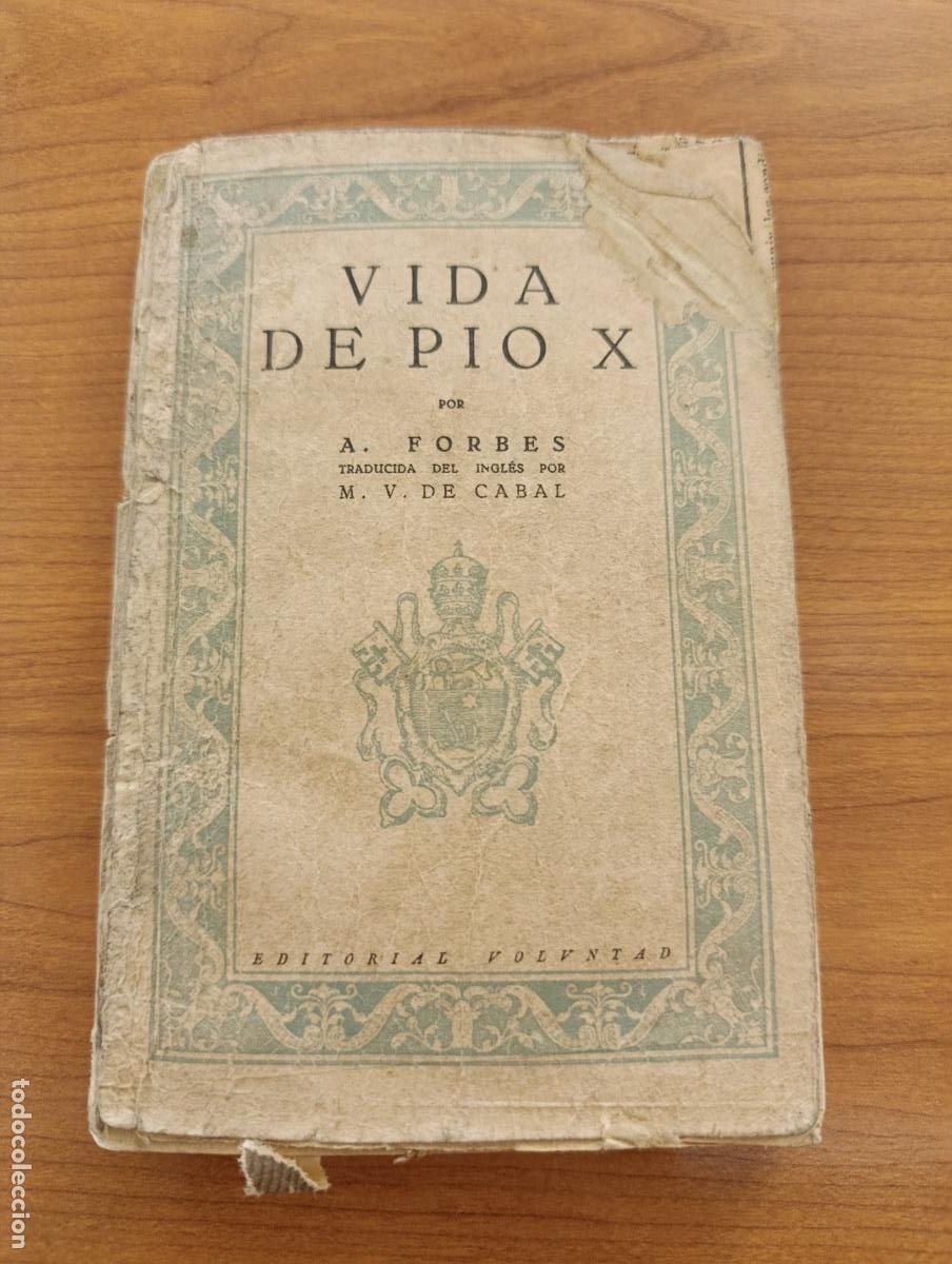 Libros antiguos: VIDA DE P&Iacute;O X. POR FORBES. 1924.