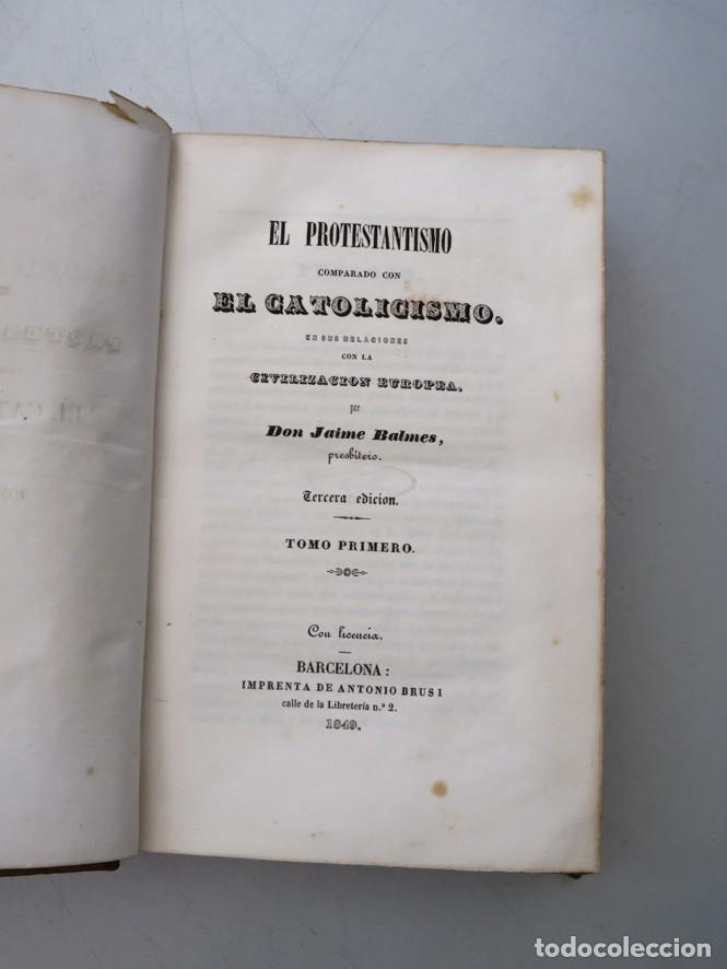 Libros antiguos: EL PROTESTANTISMO. TOMO I & II. BALMES. BARCELONA. 1849