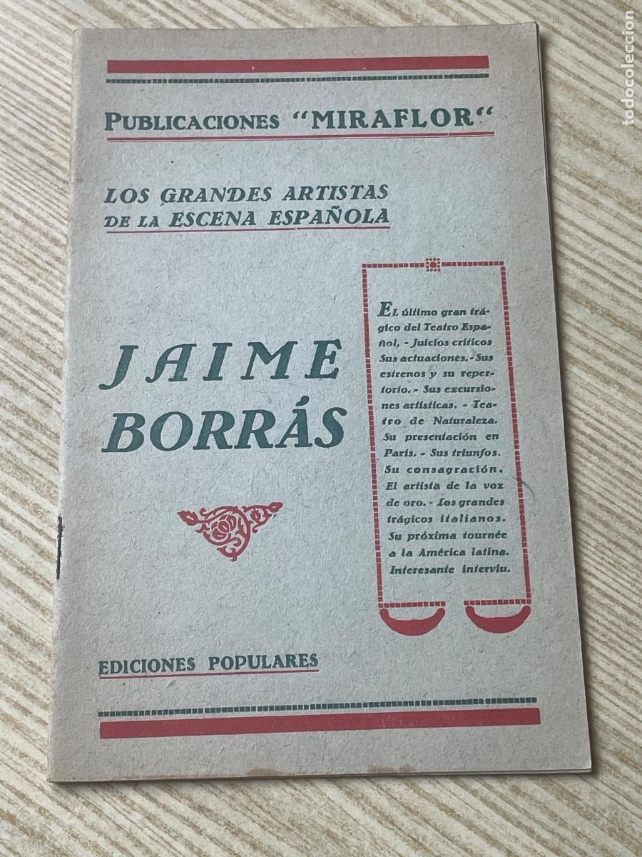 Libros antiguos: JAIME BORR&Aacute;S - LOS GRANDES ARTISTAS DE LA ESCENA ESPA&Ntilde;OLA - MIRAFLOR - EDICIONES POPULARES