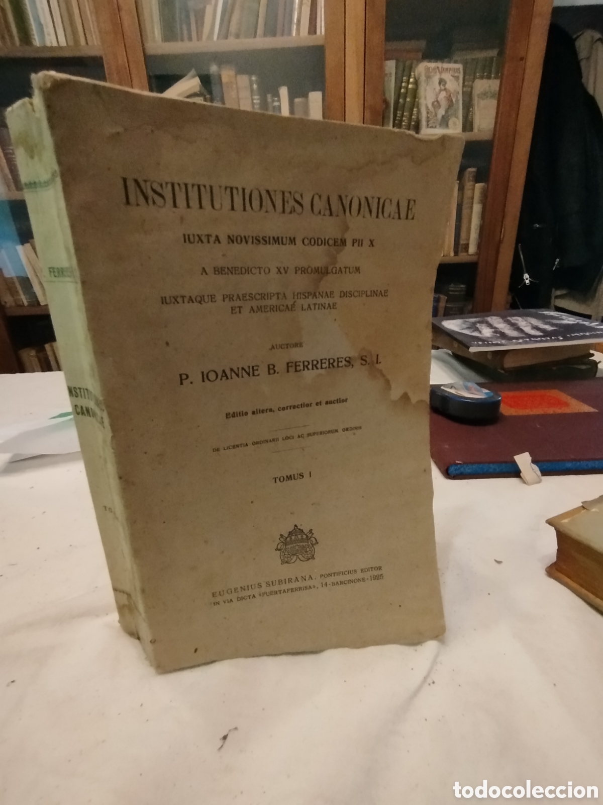 Livros antigos: Institutiones Canonicae&rdquo; (Tomus I) del P. Juan B. Ferreres, publicado por Eugenio Subirana en 1925,