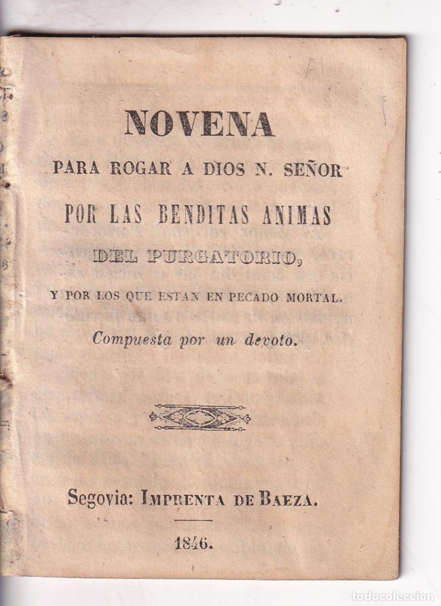 Libros antiguos: NOVENA PARA ROGAR A DIOS POR LAS BENDITAS &Aacute;NIMAS DEL PURGATORIO. SEGOVIA, 1846