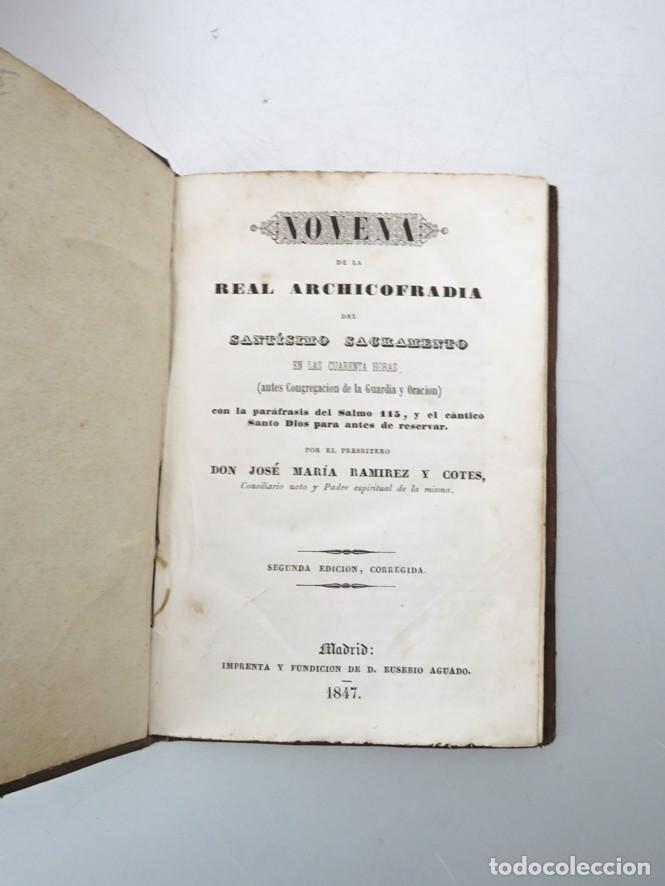 Libros antiguos: NOVENA DE LA REAL ARCHICOFRADIA DEL SANTISIMO SACRAMENTO. JOS&Eacute; MAR&Iacute;A RAMIREZ. 1847. MADRID