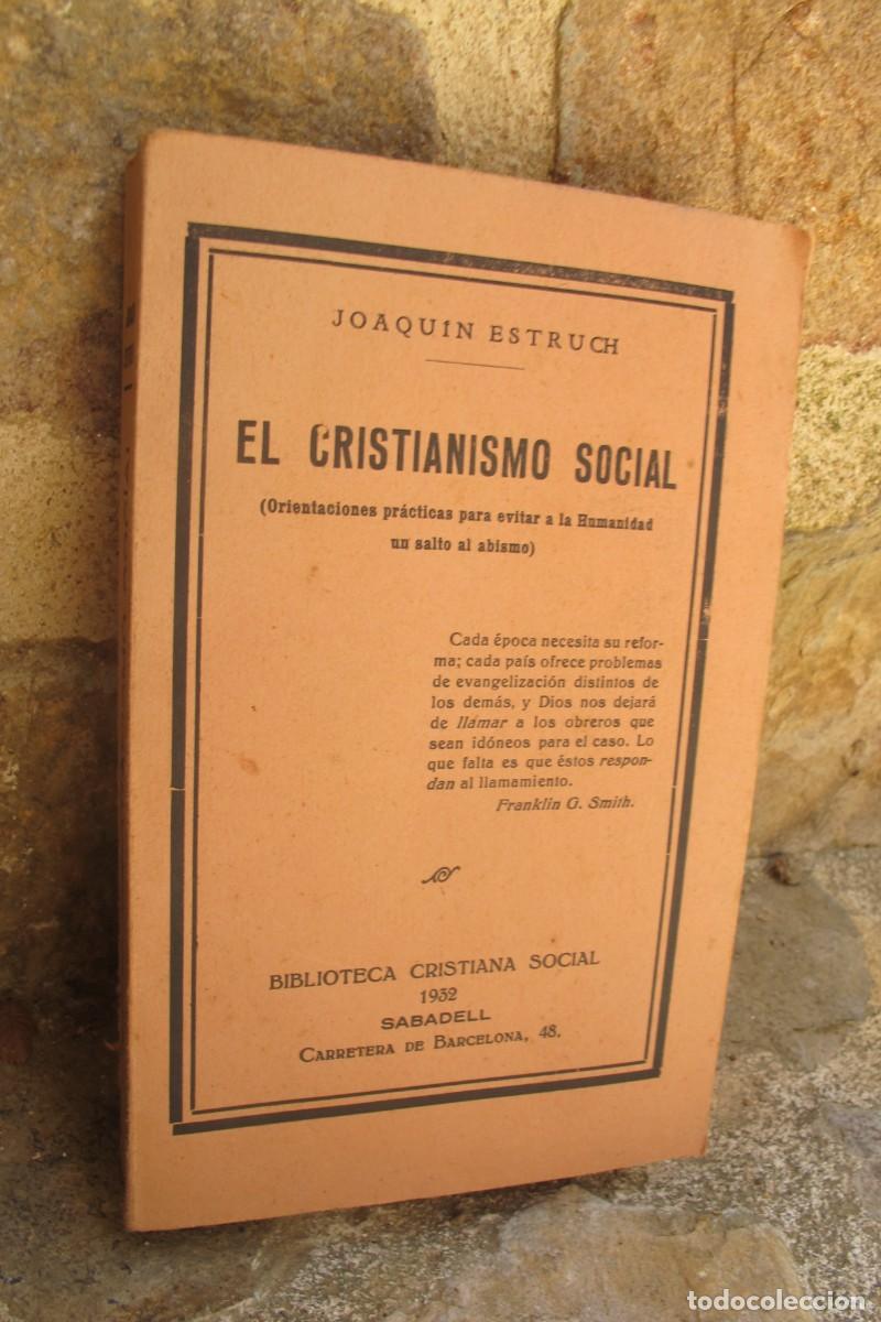 Libros antiguos: EL CRISTIANISMO SOCIAL. JOAQUIN ESTRUCH 1932