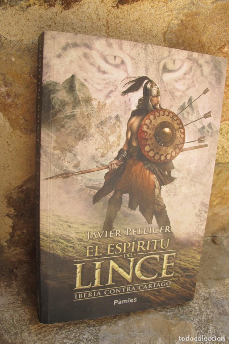 Libros antiguos: EL ESPIRITU DEL LINCE. JAVIER PELLICER. IBERIA CONTRA CARTAGO