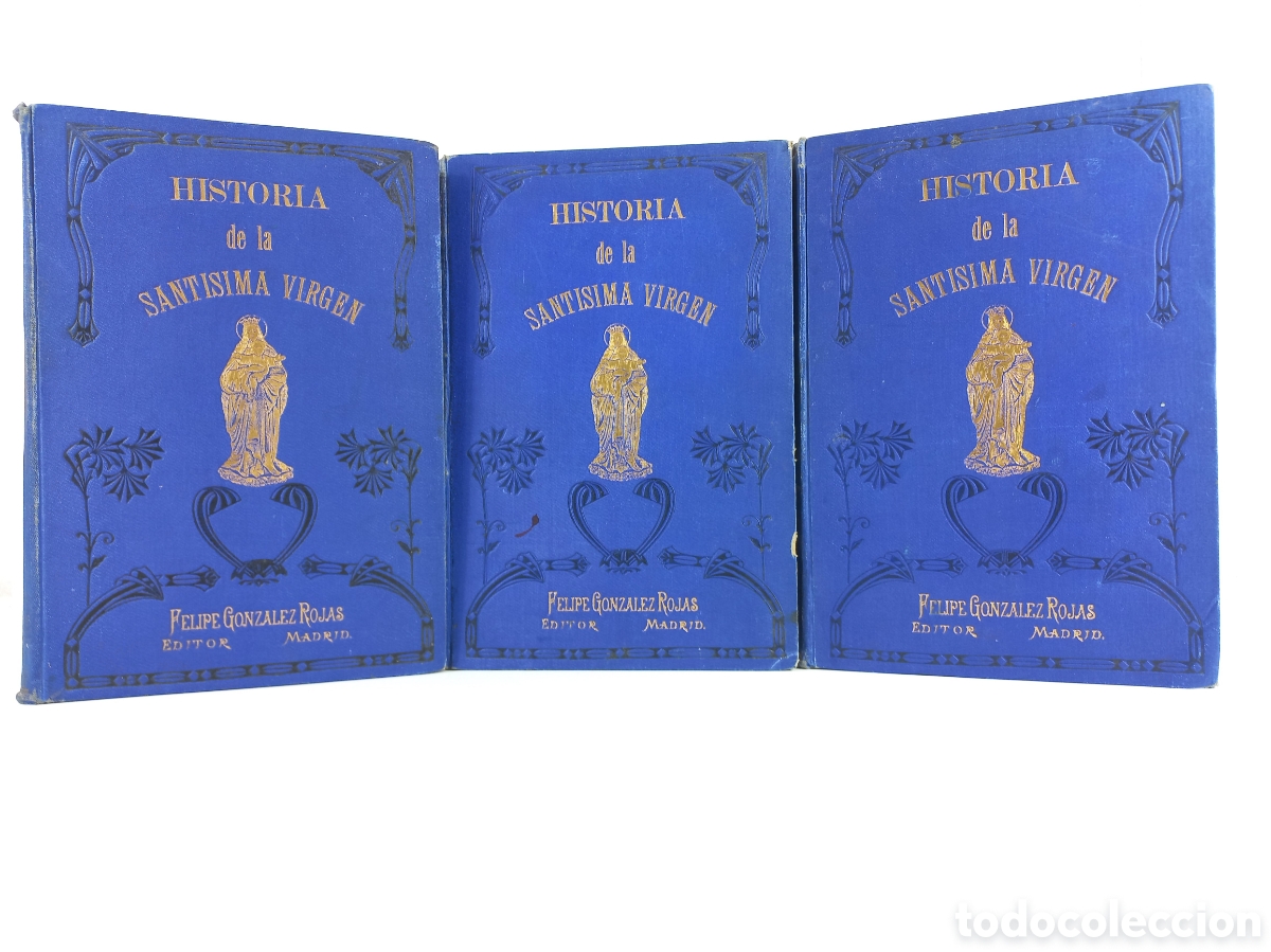 Libros antiguos: Historia de la Santisima Virgen.