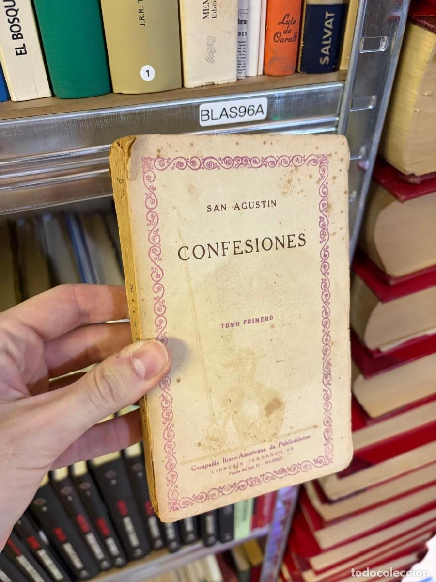 Libros antiguos: BLAS96A San Agust&iacute;n Confesiones. Tomo primero Compa&ntilde;&iacute;a Ibero-Americana de Publicaciones, Librer&iacute;a Fe
