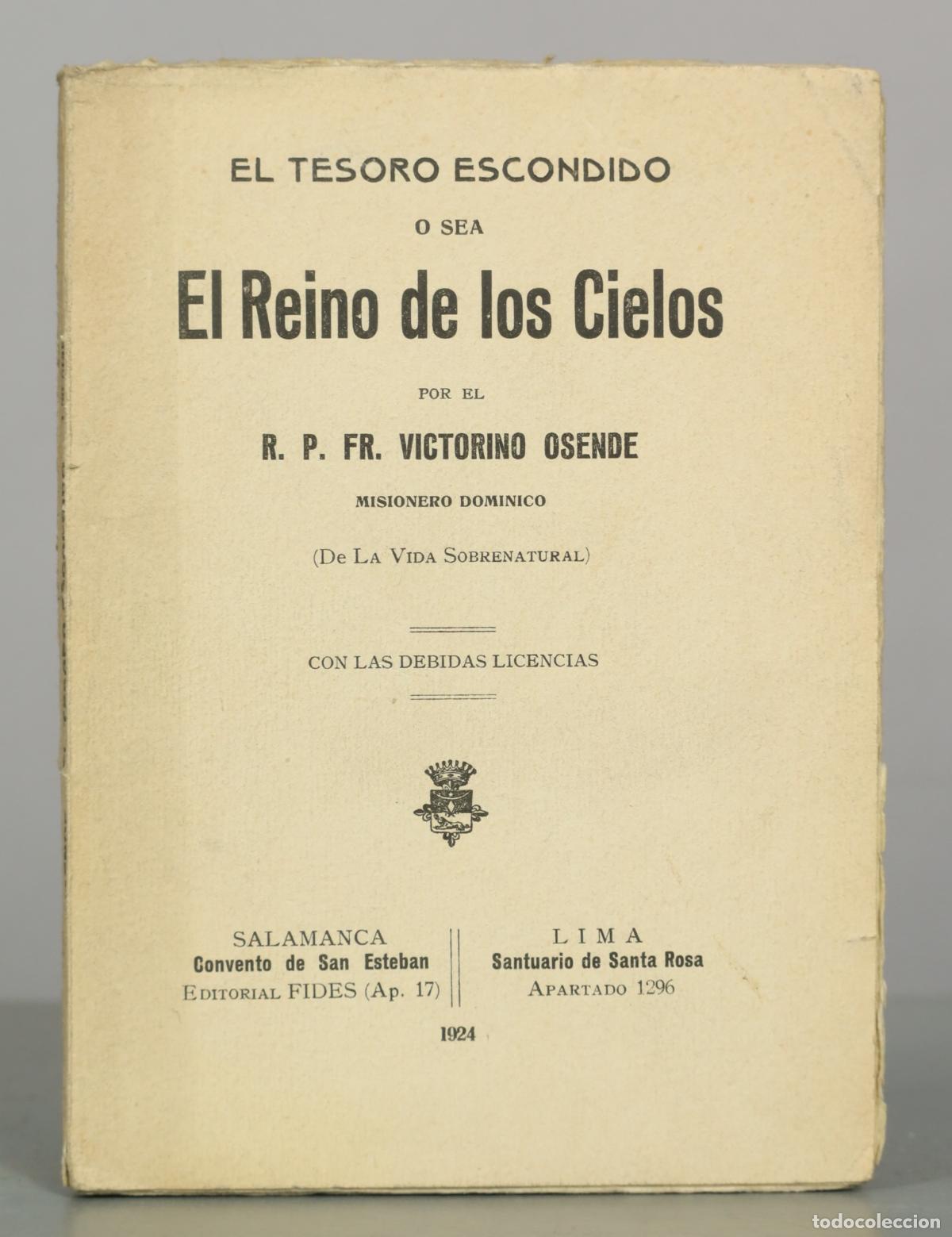 Libros antiguos: El Tesoro Escondido o sea El Reino de los Cielos - R. P. Fr. Victorino Osende - Editorial Fides