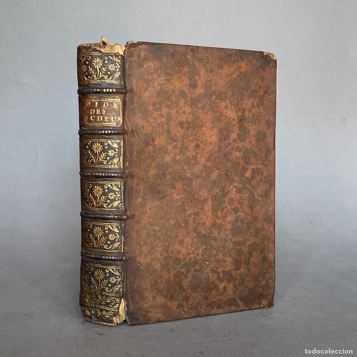 Libros antiguos: A&ntilde;o 1757 - Fray Luis de Granada - Gu&iacute;a de pecadores - La Guide des P&eacute;cheurs