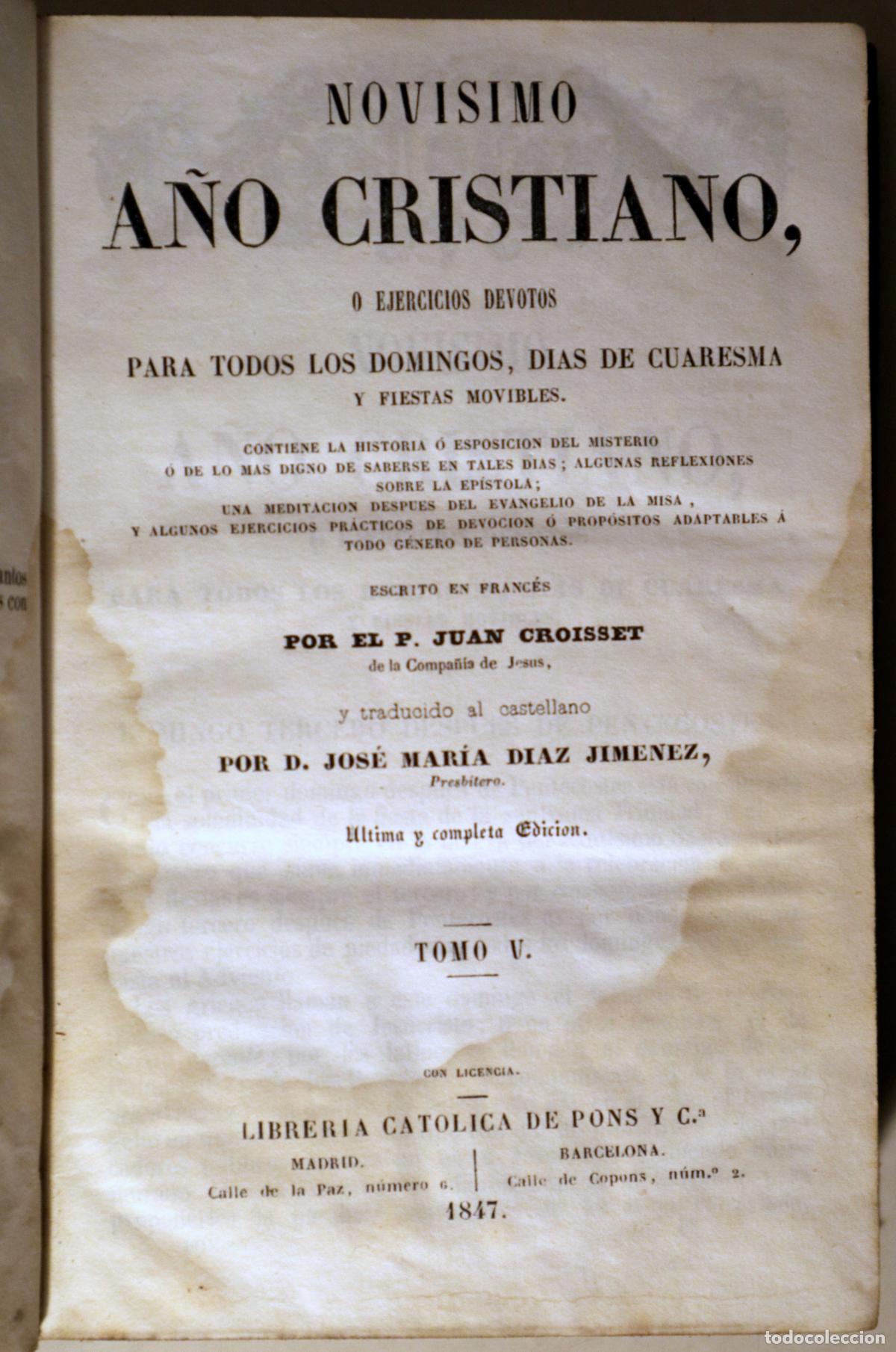 Old books: CROISSET, P. Juan - NOVISIMO A&Ntilde;O CRISTIANO, o ejercicios devotos para todos los domingos de Cuaresma
