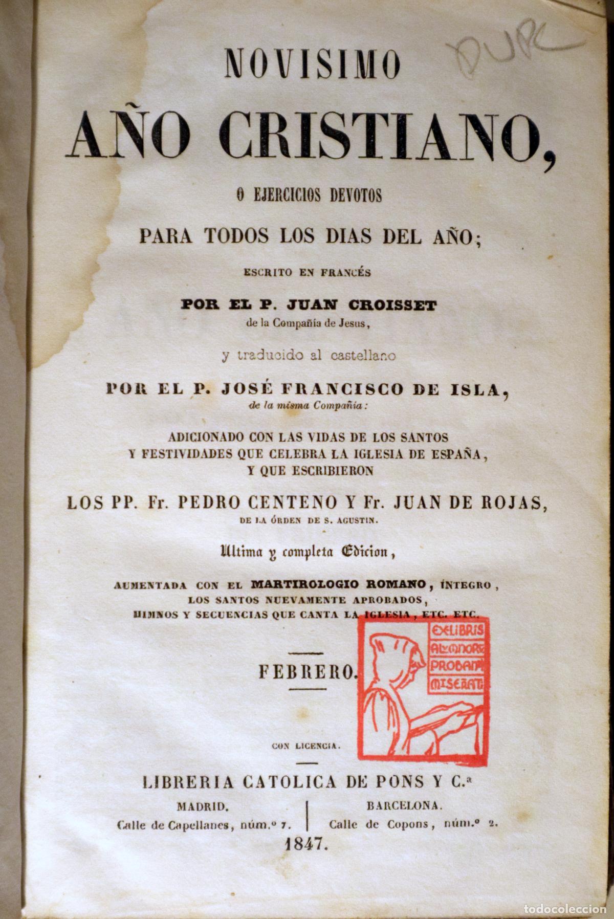 Old books: CROISSET, P. Juan - NOVISIMO A&Ntilde;O CRISTIANO, o ejercicios devotos para todos los dias del a&ntilde;o. Febre